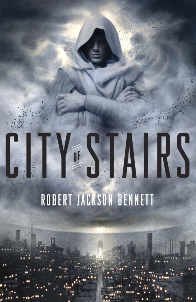 City of Stairs Robert Jackson Bennett Book Cover