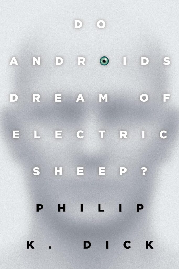 Do Androids Dream of Electric Sheep Philip K. Dick Book Cover