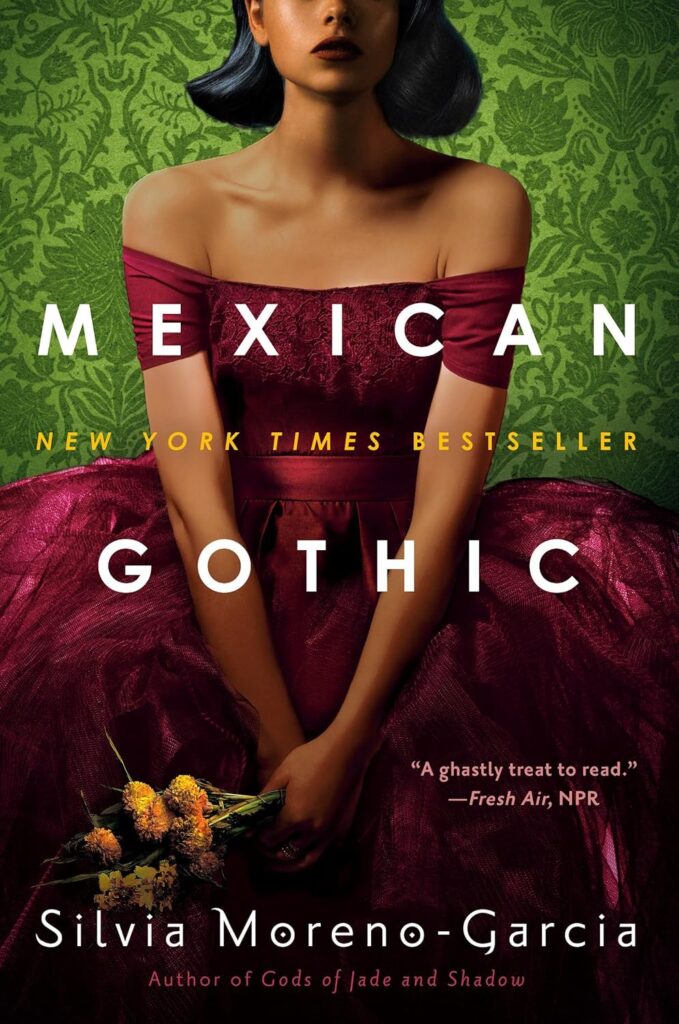 Mexican Gothic Silvia Moreno-Garcia Book Cover