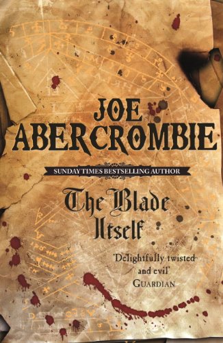 The First Law Trilogy The Blade Itself Joe Abercrombie Book Cover