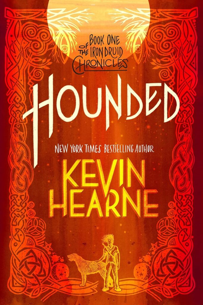 The Iron Druid Chronicles Hounded Kevin Hearne Book Cover