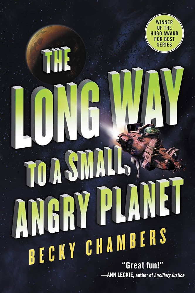 The Long Way To A Small Angry Planet Becky Chambers Book Cover