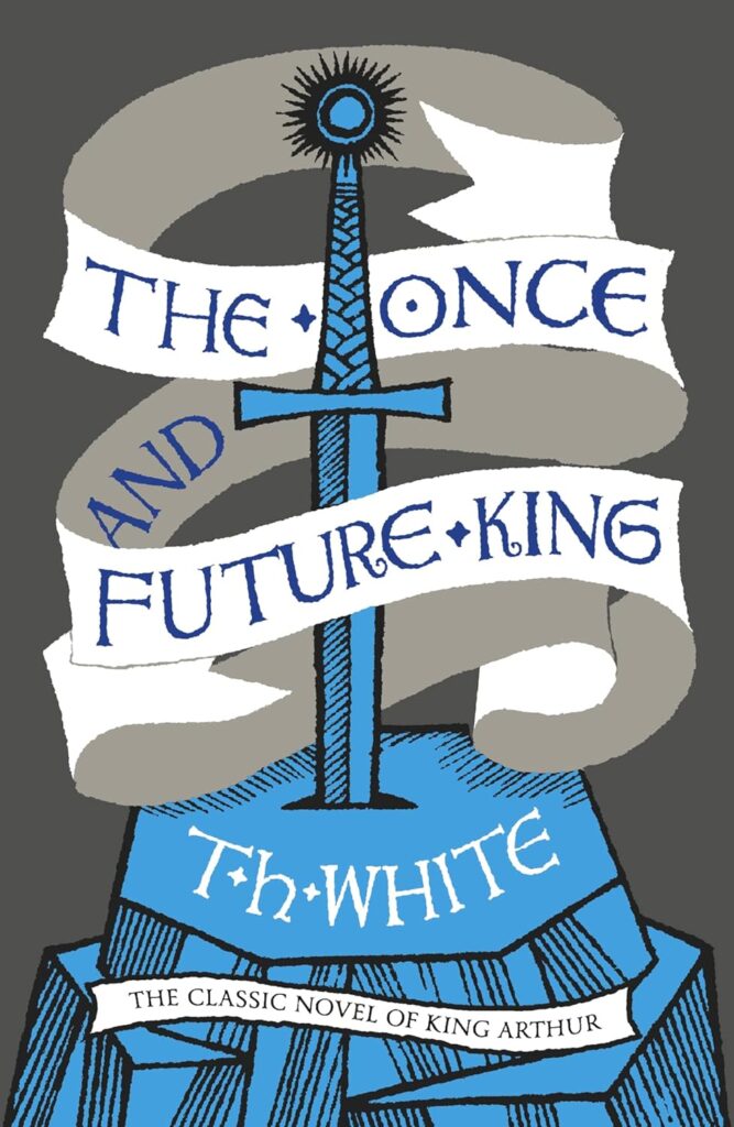 The Once and Future King T.H. White Book Cover