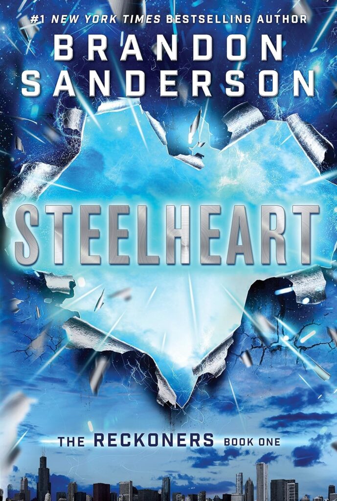 The Reckoners Series Steelheart Brandon Sanderson Book Cover