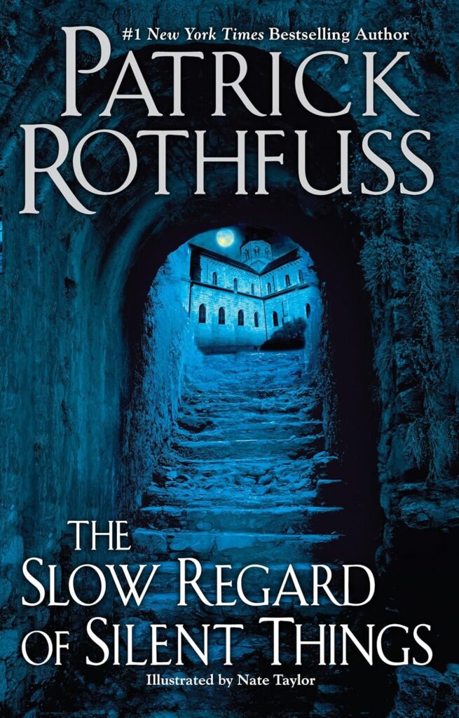 The Slow Regard of Silent Things Patrick Rothfuss Book Cover