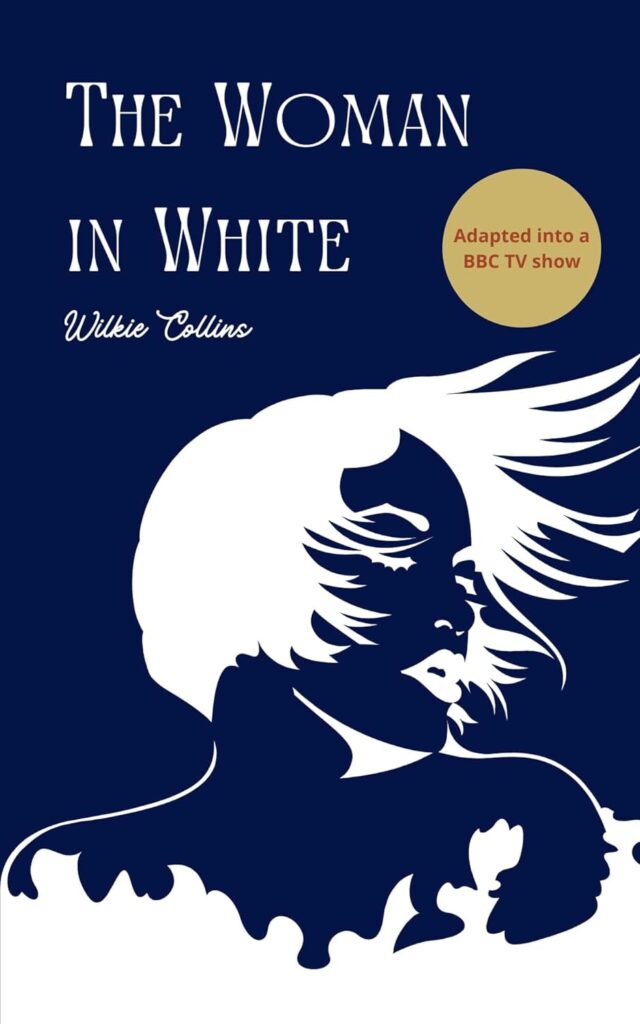 The Woman in White Wilkie Collins Book Cover