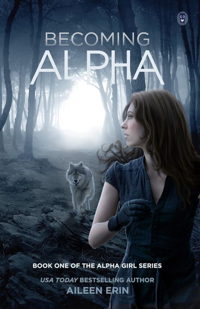 Alpha Girl Becoming Alpha Aileen Erin Book Cover