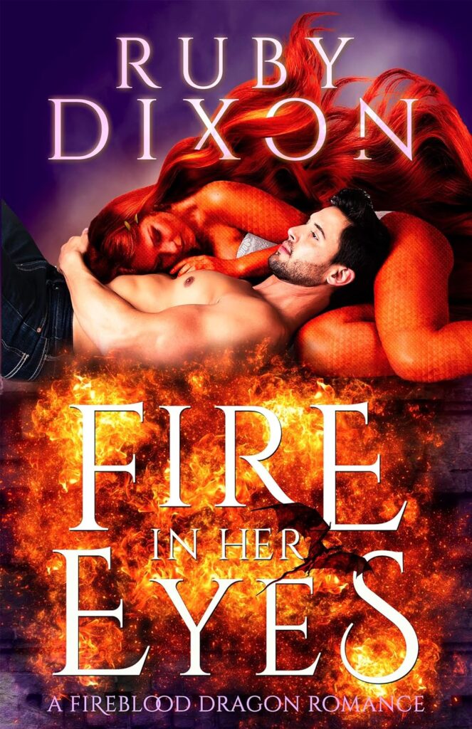 Fireblood Dragon Fire in Her Eyes Ruby Dixon Book Cover