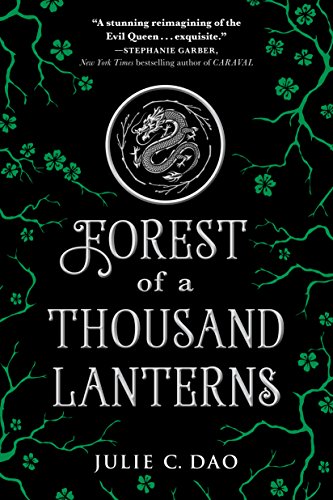 Forest of a Thousand Lanterns Julie C. Dao Book Cover