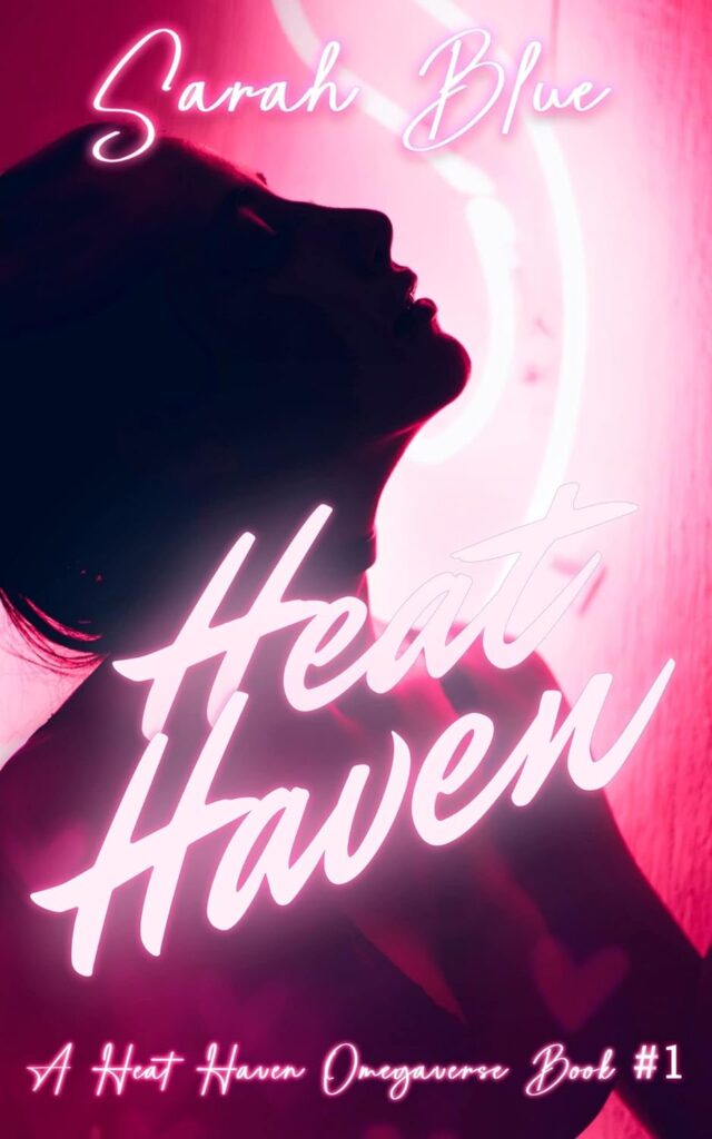 Heat Haven Omegaverse Heat Haven Sarah Blue Book Cover