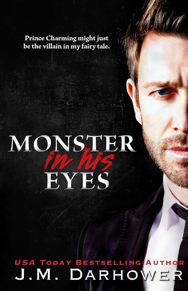 Monster in His Eyes J.M. Darhower Book Cover