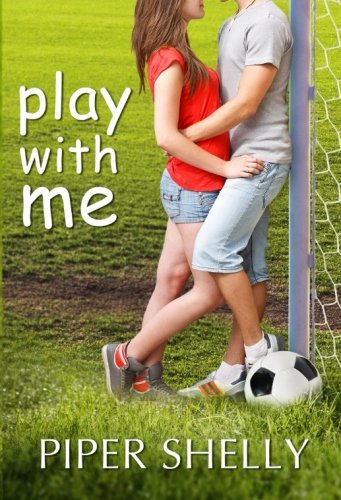 Play With Me Piper Shelly Book Cover