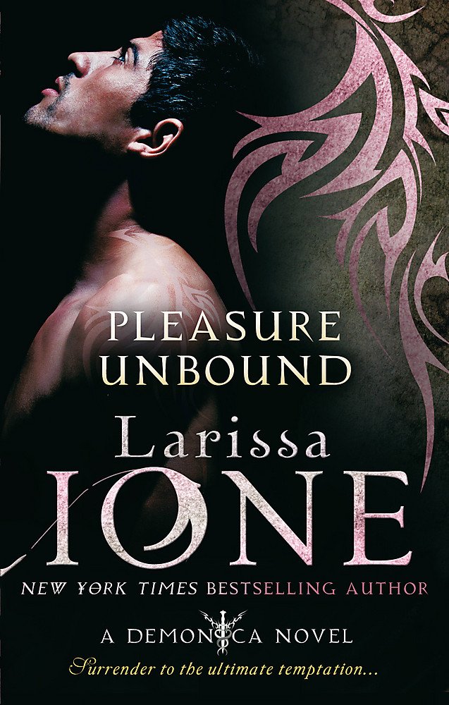 Pleasure Unbound Larissa Ione Book Cover