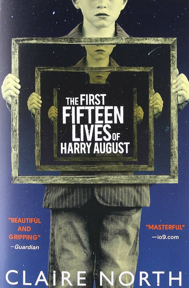 The First Fifteen Lives of Harry August Claire North Book Cover