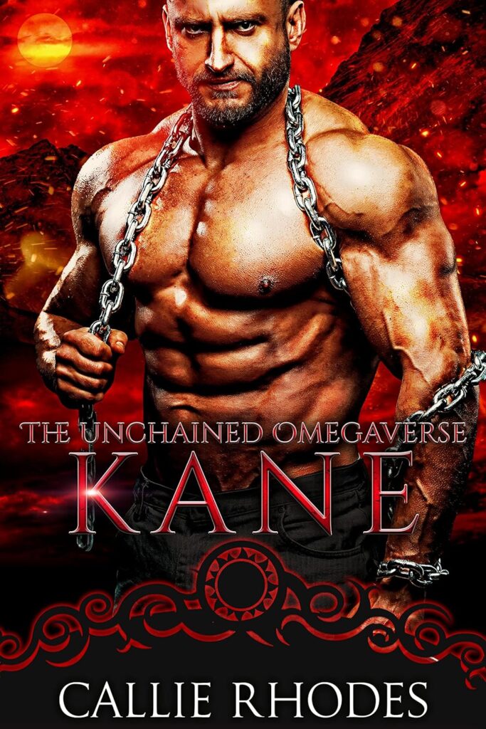 The Unchained Omegaverse Kane Callie Rhodes Book Cover