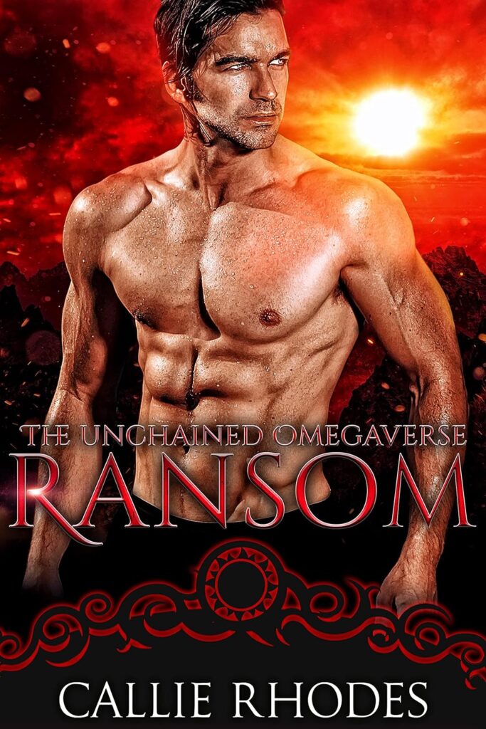 The Unchained Omegaverse Ransom Callie Rhodes Book Cover