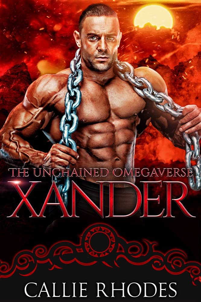 The Unchained Omegaverse Xander Callie Rhodes Book Cover