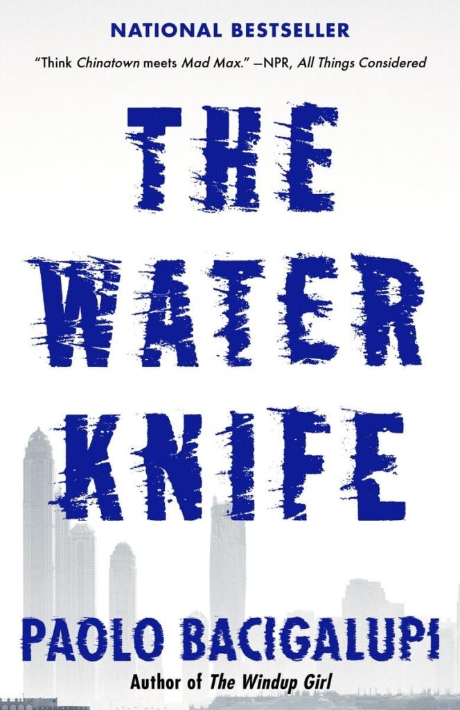 The Water Knife Paolo Bacigalupi Book Cover