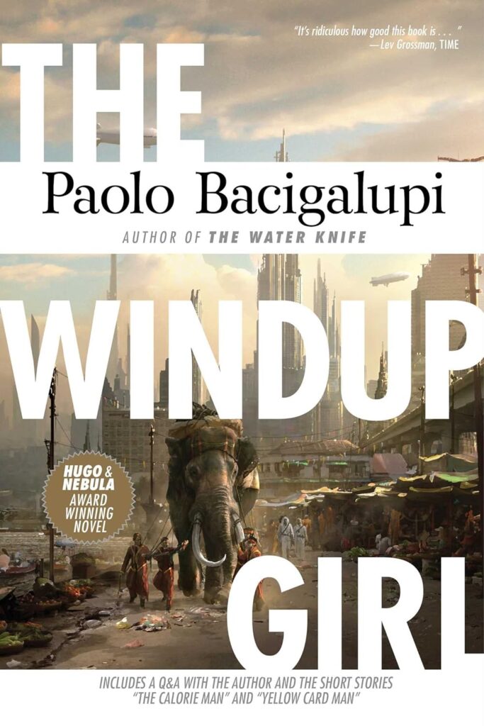 The Windup Girl Paolo Bacigalupi Book Cover