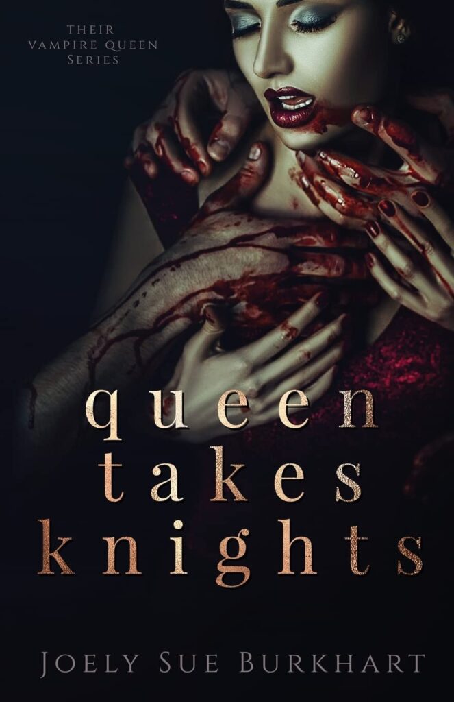 Their Vampire Queen Queen Takes Knights Joely Sue Burkhart Book Cover