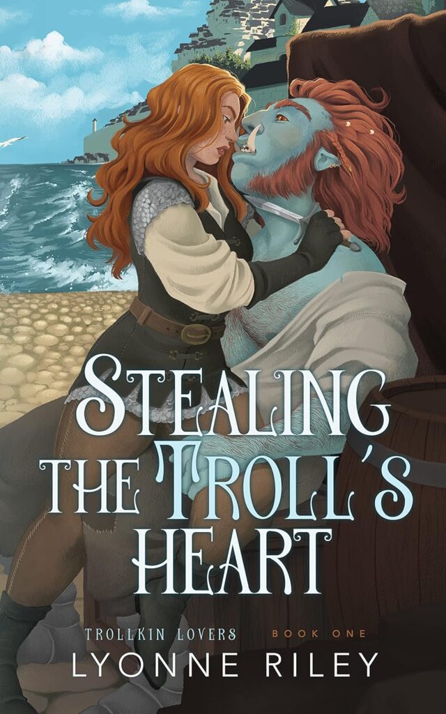 Trollkin Lovers Stealing the Troll's Heart Lyonne Riley Book Cover